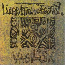Vasilisk : Liberation and Ecstasy